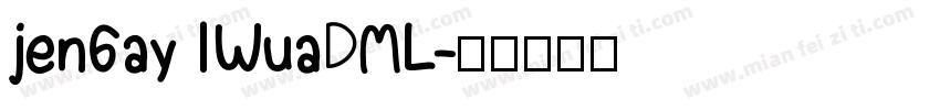 jen6ay IWuaDML字体转换